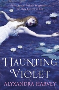 Alyxandra Harvey - Haunting Violet