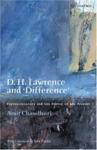  - D.H.Lawrence and Difference: Postcoloniality and the Poetry of the Present
