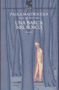 Una barca nel bosco