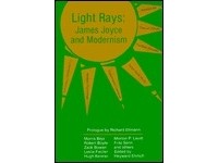  - Light Rays: James Joyce and Modernism
