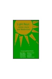 - Light Rays: James Joyce and Modernism