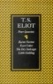 T.S. Eliot - Four Quartets