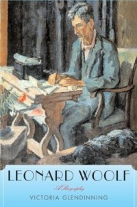 Виктория Глендиннинг - Leonard Woolf: A Biography
