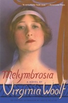 Virginia Woolf - Melymbrosia