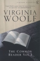 Virginia Woolf - The Common Reader: Vol. I