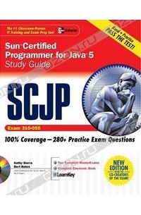  - SCJP Sun Certified Programmer for Java 5 Study Guide (Exam 310-055) (Certification Press Study Guides)