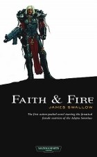 James Swallow - Faith &amp; Fire
