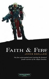 James Swallow - Faith & Fire