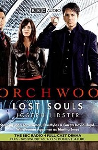 Джозеф Лидстер - Torchwood: Lost Souls