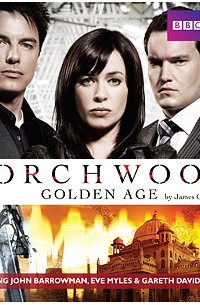 James Goss - Torchwood: Golden Age