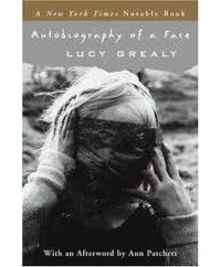 Lucy Grealy - Autobiography of a Face