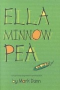 Марк Данн - Ella Minnow Pea: A Progressively Lipogrammatic Epistolary Fable