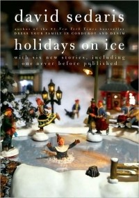 David Sedaris - Holidays on Ice