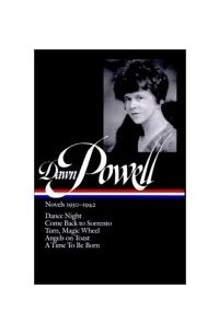 Dawn Powell - Dawn Powell: Novels 1930-1942