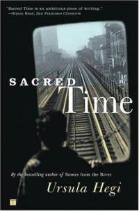 Урсула Хеги - Sacred Time: A Novel