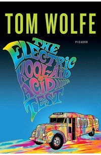 Tom Wolfe - The Electric Kool-Aid Acid Test
