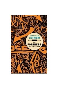 Jonathan Lethem - The Fortress of Solitude