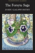 John Galsworthy - The Forsyte Saga (сборник)
