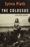 Sylvia Plath - The Colossus and Other Poems