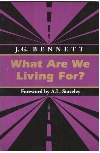 Д. Г. Беннетт - Для чего мы живем?