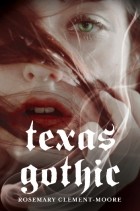 Rosemary Clement-Moore - Texas Gothic