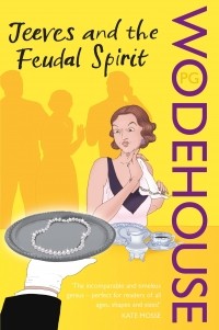 P. G. Wodehouse - Jeeves and the Feudal Spirit