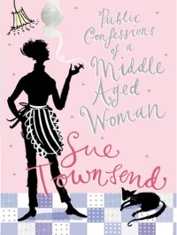 Sue Townsend - The Public Confessions of a Middle-Aged Woman
