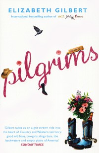 Elizabeth Gilbert - Pilgrims (сборник)