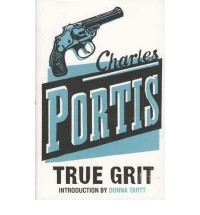Charles Portis - True Grit