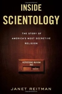 Джанет Райтман - Inside Scientology: The Story of America's Most Secretive Religion