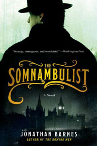 Jonathan Barnes - The Somnambulist