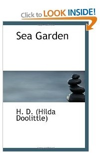 H. D. (Hilda Doolittle) - Sea Garden