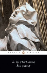 Тереза Авильская - The Life of Saint Teresa