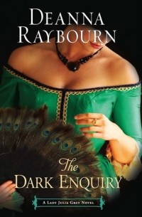Deanna Raybourn - The Dark Enquiry