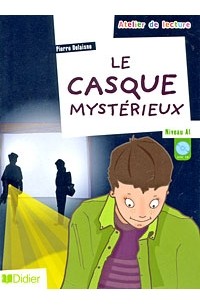 Pierre Delaisne - Le casque mysterieux (+ CD)