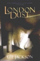 Lee Jackson - London Dust