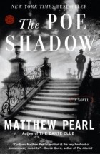 Matthew Pearl - The Poe Shadow