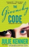 Julie Kenner - The Givenchy Code