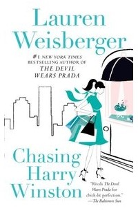 Lauren Weisberger - Chasing Harry Winston