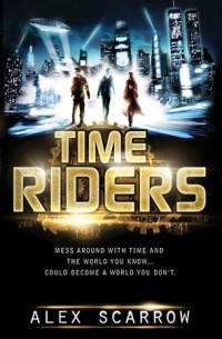 Alex Scarrow - TimeRiders