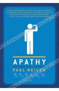 Paul Neilan - Apathy and Other Small Victories