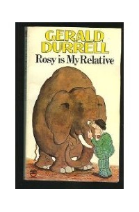 Gerald Durrell - Rosy is my relative