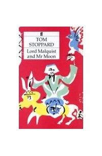 Tom Stoppard - Lord Malquist and Mr Moon