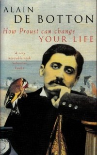 Alain de Botton - How Proust Can Change Your Life