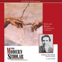 Peter Kreeft - Faith and Reason: The Philosophy of Religion