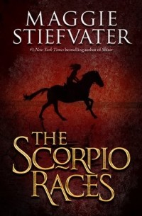 Maggie Stiefvater - The Scorpio Races