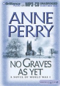 Anne Perry - No Graves As Yet