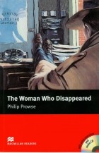 Philip Prowse - The Woman Who Disappeared