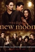 Mark Cotta Vaz - New Moon: The Official Illustrated Movie Companion