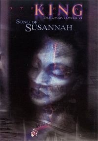 Stephen King - The Dark Tower VI: Song of Susannah